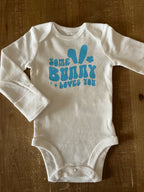 Some Bunny Loves You Blue Baby Bodysuits