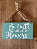 The Earth Laughs in Flowers Wall Hanging