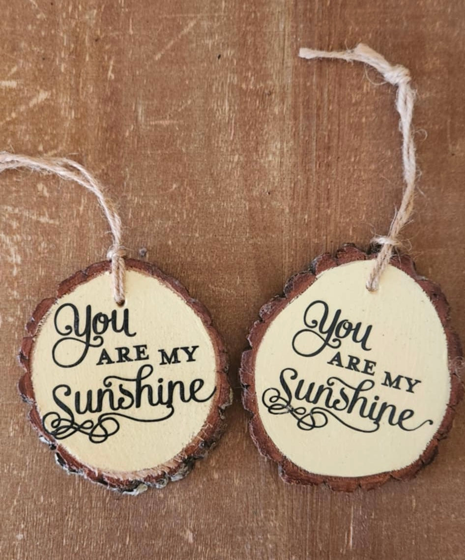 You are my Sunshine Ornaments